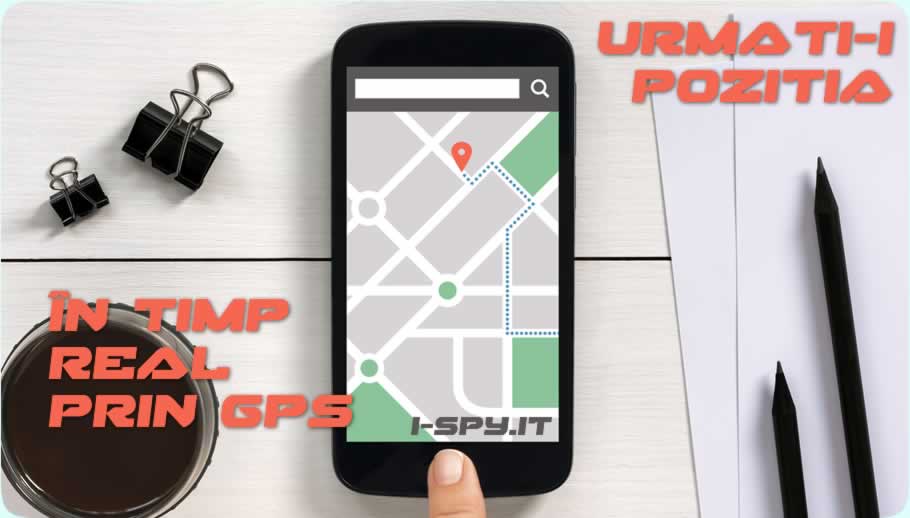 Urmăriți-i locația prin GPS